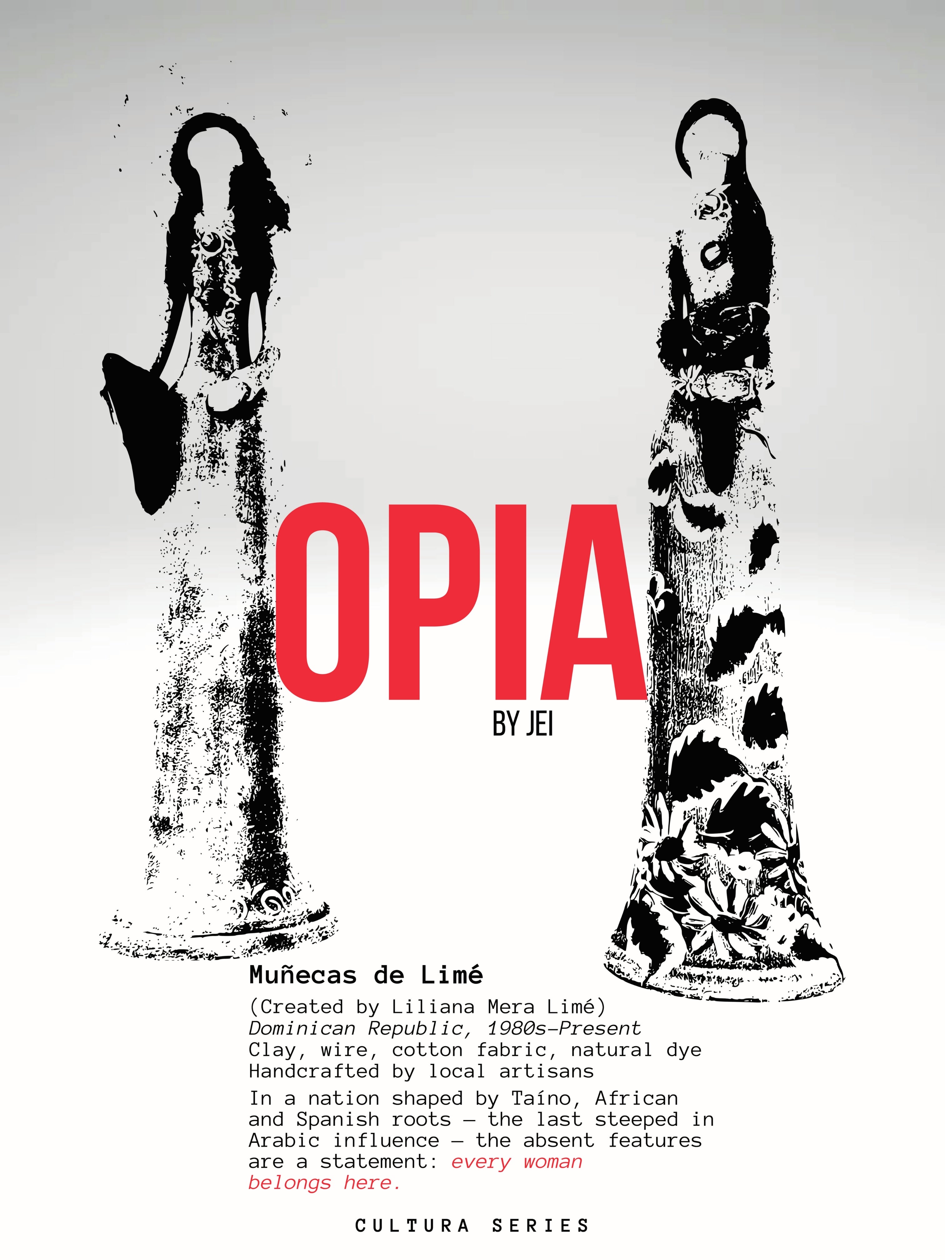 "Muñecas de limé" -CULTURA SERIES |OPIA by Jei